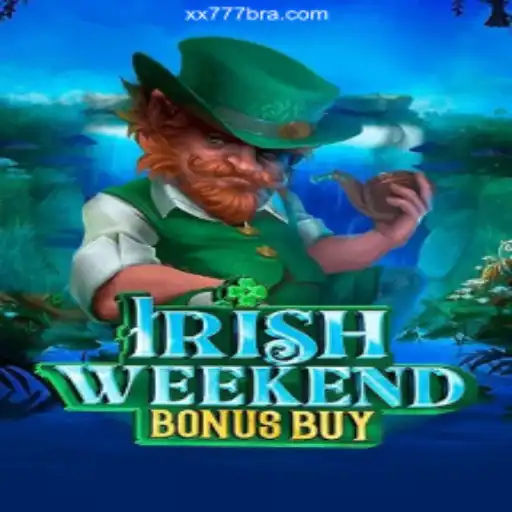 Explore the Thrills of IrishWeekendBonusBuy on XX777.COM: Leading the Online Slots in Brazil